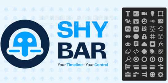 AE脚本 时间线图层动画快捷高效操作工具 Shy Bar V1.0-喵星资源网