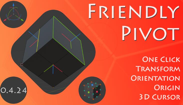 Blender插件 3D光标原点轴心坐标变换工具 Friendly Pivot v0.4.25-喵星资源网