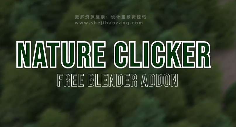 Blender插件 三维植物模型资产预设 Nature Clicker V1.1-喵星资源网