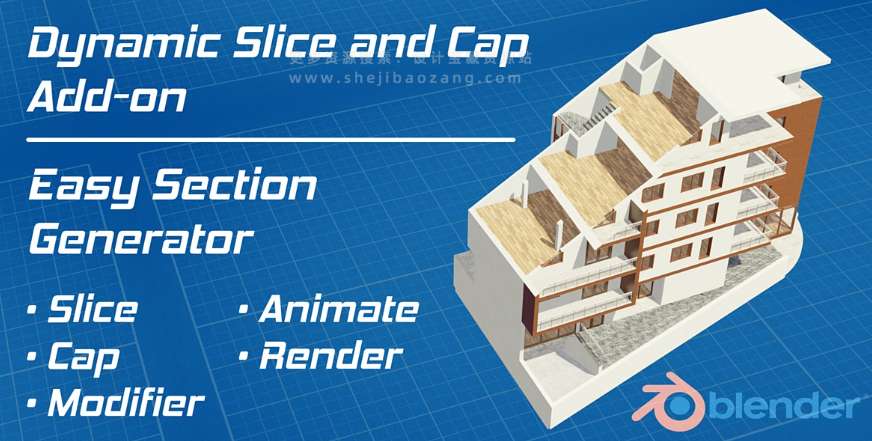 Blender插件 快速轻松创建三维建筑剖面模型 Dynamic Slice And Cap V1.2+使用教程-喵星资源网